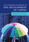 The Cambridge Handbook of the Development of Coping - eBook