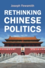 Rethinking Chinese Politics - eBook