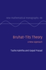 Bruhat-Tits Theory : A New Approach - eBook