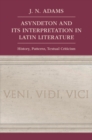 Asyndeton and its Interpretation in Latin Literature : History, Patterns, Textual Criticism - eBook