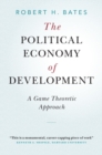 Political Economy of Development : A Game Theoretic Approach - eBook