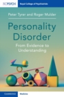 Personality Disorder : From Evidence to Understanding - Book