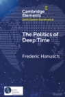 Politics of Deep Time - eBook