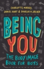 Being You : The Body Image Book for Boys - eBook