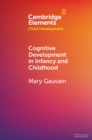 Cognitive Development in Infancy and Childhood - eBook