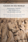 Celsus in his World : Philosophy, Polemic and Religion in the Second Century - eBook