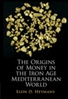 The Origins of Money in the Iron Age Mediterranean World - eBook