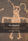Development : The History of a Psychological Concept - eBook