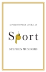 A Philosopher Looks at Sport - Book