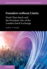 Founders without Limits : Dual-Class Stock and the Premium Tier of the London Stock Exchange - eBook