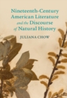 Nineteenth-Century American Literature and the Discourse of Natural History - eBook