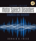 Motor Speech Disorders : Diagnosis & Treatment - Book