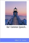 Our Common Speech... - Book