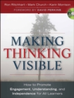 Making Thinking Visible : How to Promote Engagement, Understanding, and Independence for All Learners - eBook