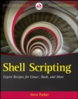 Shell Scripting : Expert Recipes for Linux, Bash, and more - Book