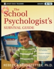 The School Psychologist's Survival Guide - Book