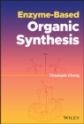 Enzyme-Based Organic Synthesis - Book
