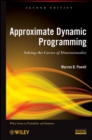 Approximate Dynamic Programming : Solving the Curses of Dimensionality - eBook