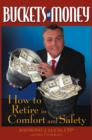 Buckets of Money : How to Retire in Comfort and Safety - eBook
