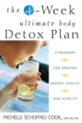 The 4-Week Ultimate Body Detox Plan : A Program for Greater Energy, Health, and Vitality - eBook