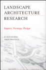 Landscape Architectural Research : Inquiry, Strategy, Design - eBook