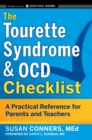 The Tourette Syndrome and OCD Checklist : A Practical Reference for Parents and Teachers - eBook