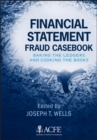 Financial Statement Fraud Casebook : Baking the Ledgers and Cooking the Books - eBook