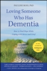 Loving Someone Who Has Dementia - eBook