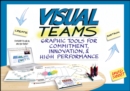 Visual Teams : Graphic Tools for Commitment, Innovation, and High Performance - Book
