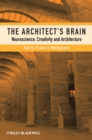 The Architect's Brain : Neuroscience, Creativity, and Architecture - eBook