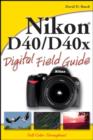 Nikon D40 / D40x Digital Field Guide - eBook