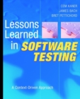 Lessons Learned in Software Testing : A Context-Driven Approach - eBook