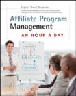 Affiliate Program Management : An Hour a Day - eBook