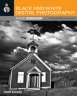 Black and White Digital Photography Photo Workshop - eBook