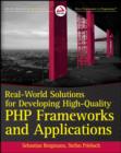Real-World Solutions for Developing High-Quality PHP Frameworks and Applications - eBook