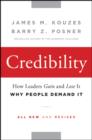 Credibility : How Leaders Gain and Lose It, Why People Demand It - eBook