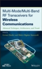 Multi-Mode / Multi-Band RF Transceivers for Wireless Communications : Advanced Techniques, Architectures, and Trends - eBook