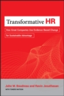 Transformative HR : How Great Companies Use Evidence-Based Change for Sustainable Advantage - eBook