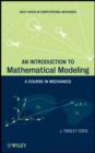 An Introduction to Mathematical Modeling : A Course in Mechanics - eBook