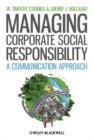 Managing Corporate Social Responsibility : A Communication Approach - eBook