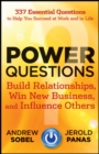 Power Questions : Build Relationships, Win New Business, and Influence Others - Book