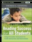 Reading Success for All Students : Using Formative Assessment to Guide Instruction and Intervention - eBook