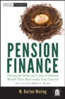Pension Finance : Putting the Risks and Costs of Defined Benefit Plans Back Under Your Control - eBook