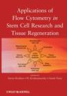 Applications of Flow Cytometry in Stem Cell Research and Tissue Regeneration - eBook
