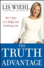 The Truth Advantage : The 7 Keys to a Happy and Fulfilling Life - eBook