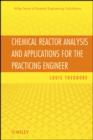 Chemical Reactor Analysis and Applications for the Practicing Engineer - eBook