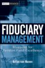 Fiduciary Management : Blueprint for Pension Fund Excellence - eBook