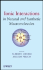 Ionic Interactions in Natural and Synthetic Macromolecules - eBook