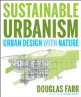 Sustainable Urbanism : Urban Design With Nature - eBook