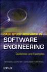 Case Study Research in Software Engineering : Guidelines and Examples - eBook